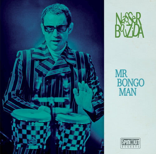 Nasser Bouzida: Mr. Bongo Man
