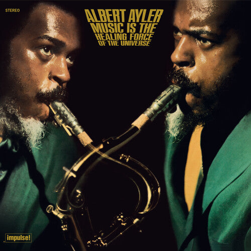 Albert Ayler: Music Is The Healing Force Of The Universe