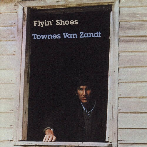 Townes Van Zandt: Flyin Shoes