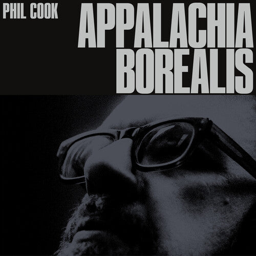 Phil Cook: Appalachia Borealis