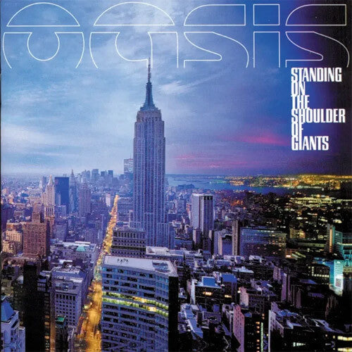 Oasis: Standing On The Shoulder Of Giants