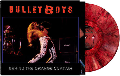 Bullet Boys: Behind The Orange Curtain