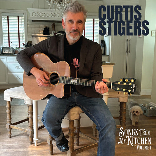 Curtis Stigers: Songs From My Kitchen, Volume 1