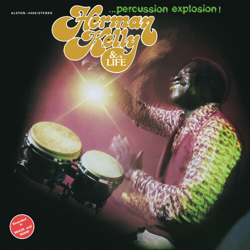 Herman Kelly & Life: Percussion Explosion!
