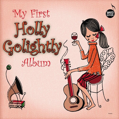 Holly Golightly: My First Holly Golightly Album