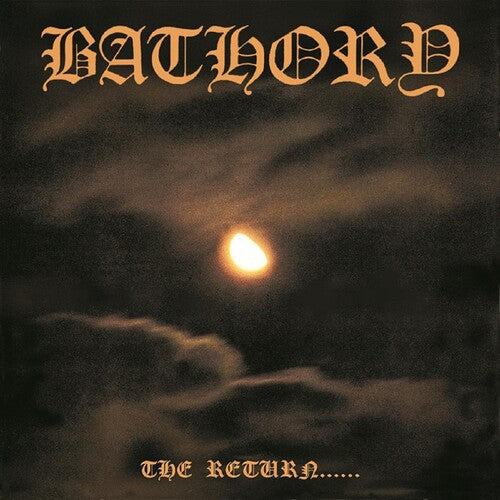 Bathory: The Return