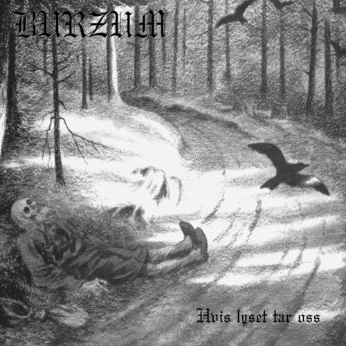 Burzum: Hvis Lyset Tar Oss