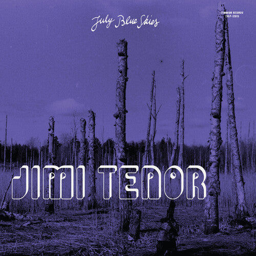 Jimi Tenor: July Blue Skies - Purple