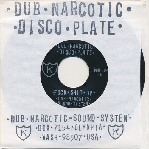 Dub Narcotic Sound System: Fuck Shit Up