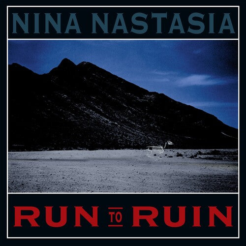 Nina Nastasia: Run to Ruin - Blue