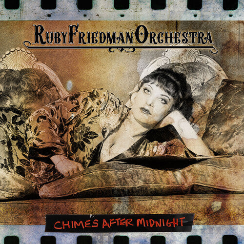 Ruby Friedman Orchestra: Chimes After Midnight