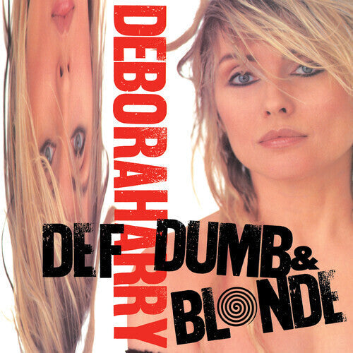 Deborah Harry: Def Dumb & Blonde