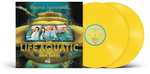 Various Artists: The Life Aquatic With Steve Zissou O.S.T.  [Canary Yellow 2 LP]